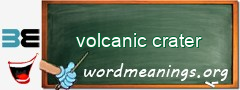 WordMeaning blackboard for volcanic crater